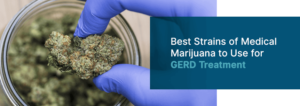 Η ιατρική χρήση της κάνναβης και η Γαστροοισοφαγική Παλινδρόμηση