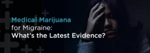 Η ιατρική χρήση της Κάνναβης και οι Χρόνιες Ημικρανίες