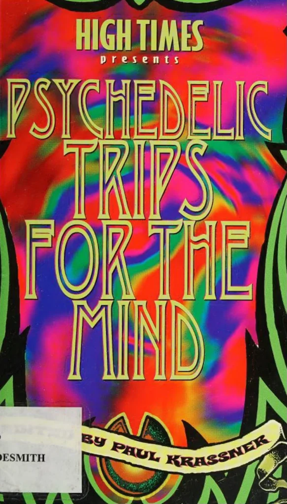 High Times Presents, Paul Krassner’s Psychedelic Trips for the Mind (2001) [Το High Times παρουσιάζει, Ψυχεδελικά ταξίδια για το μυαλό]