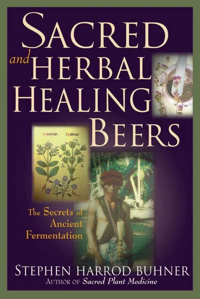 Sacred and Herbal Healing Beers – The Secrets of Ancient Fermentation (1998) [Ιερές και φυτικές θεραπευτικές μπύρες – Τα μυστικά της αρχαίας ζύμωσης]