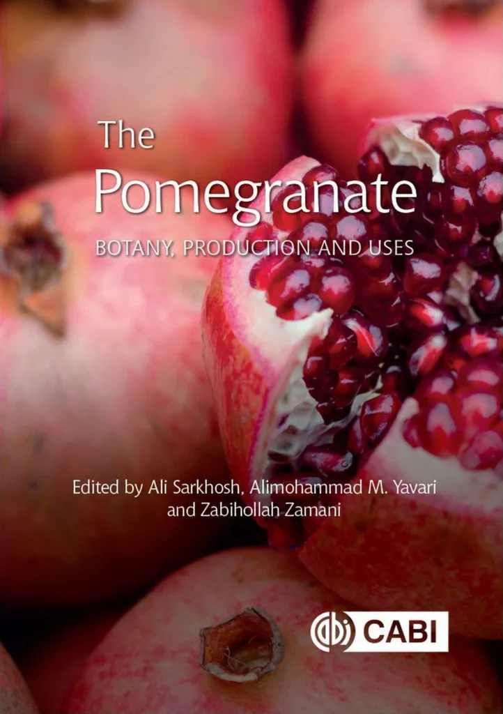 The Pomegranate – Botany, Production and Uses (2020) [Ρόδι – Βοτανική, παραγωγή και χρήσεις]