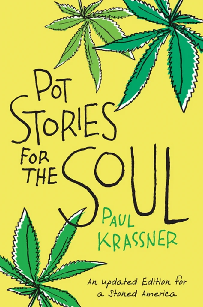 Pot Stories for the Soul – An updated edition for a stoned America (2012) [Ιστορίες κάνναβης για την ψυχή – Μια ενημερωμένη έκδοση για μια μαστουρωμένη Αμερική]